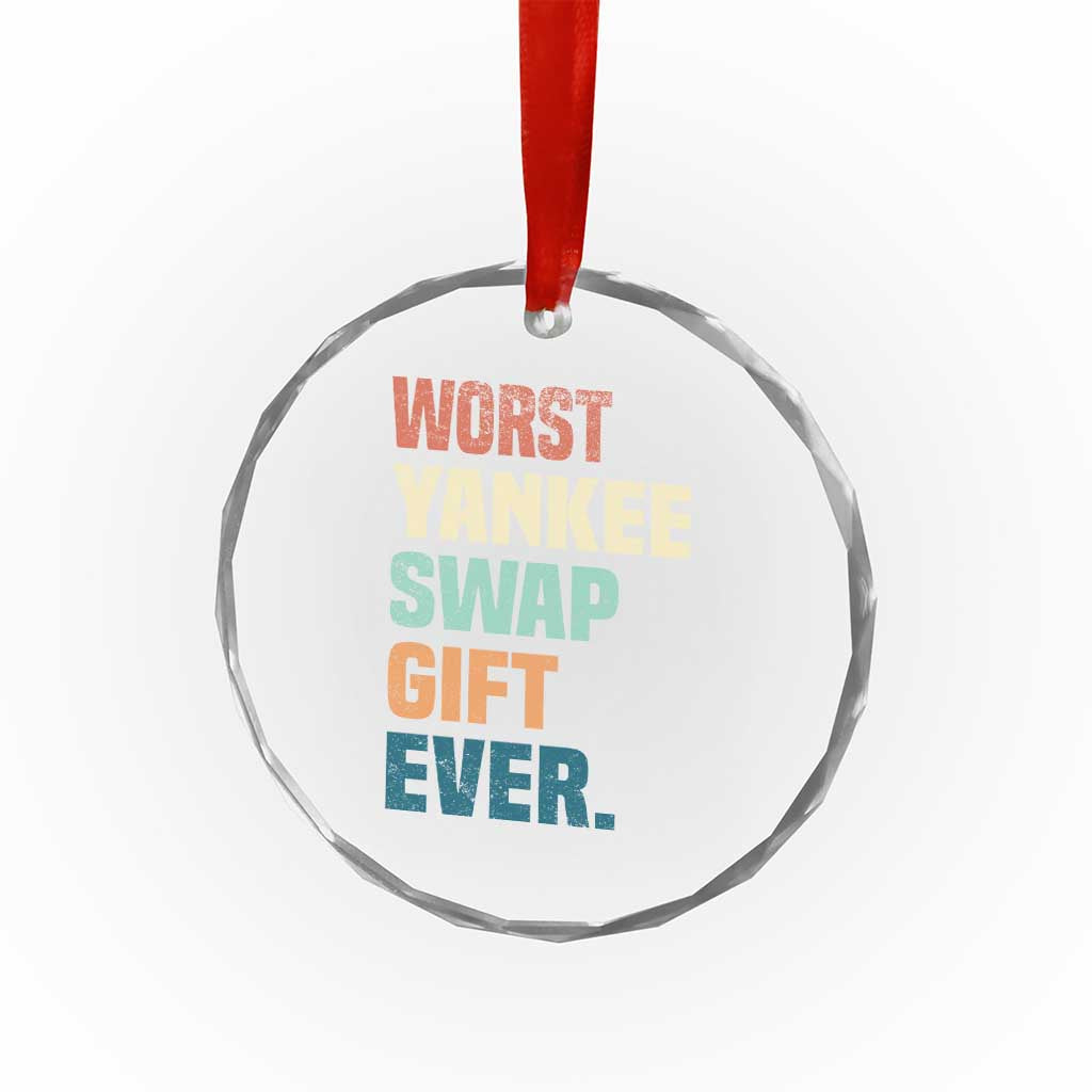 Funny Worst Yankee Swap Gift Ever Crystal Glass Ornament Christmas Gift Exchange Game TS11 Print Your Wear
