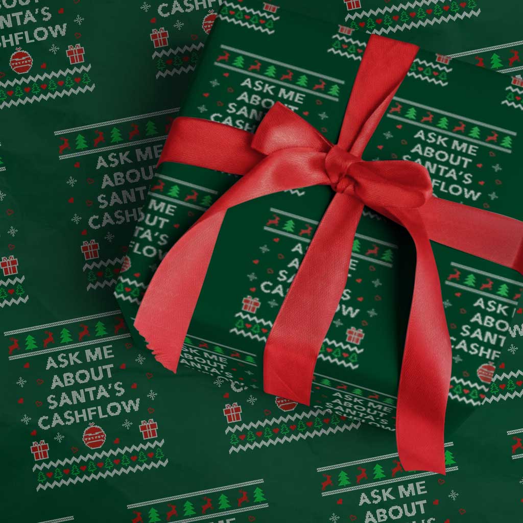 Funny Xmas Accountant Wrapping Paper Roll Ask Me About Santas Cash Flow Ugly Sweater TS02 Green Print Your Wear
