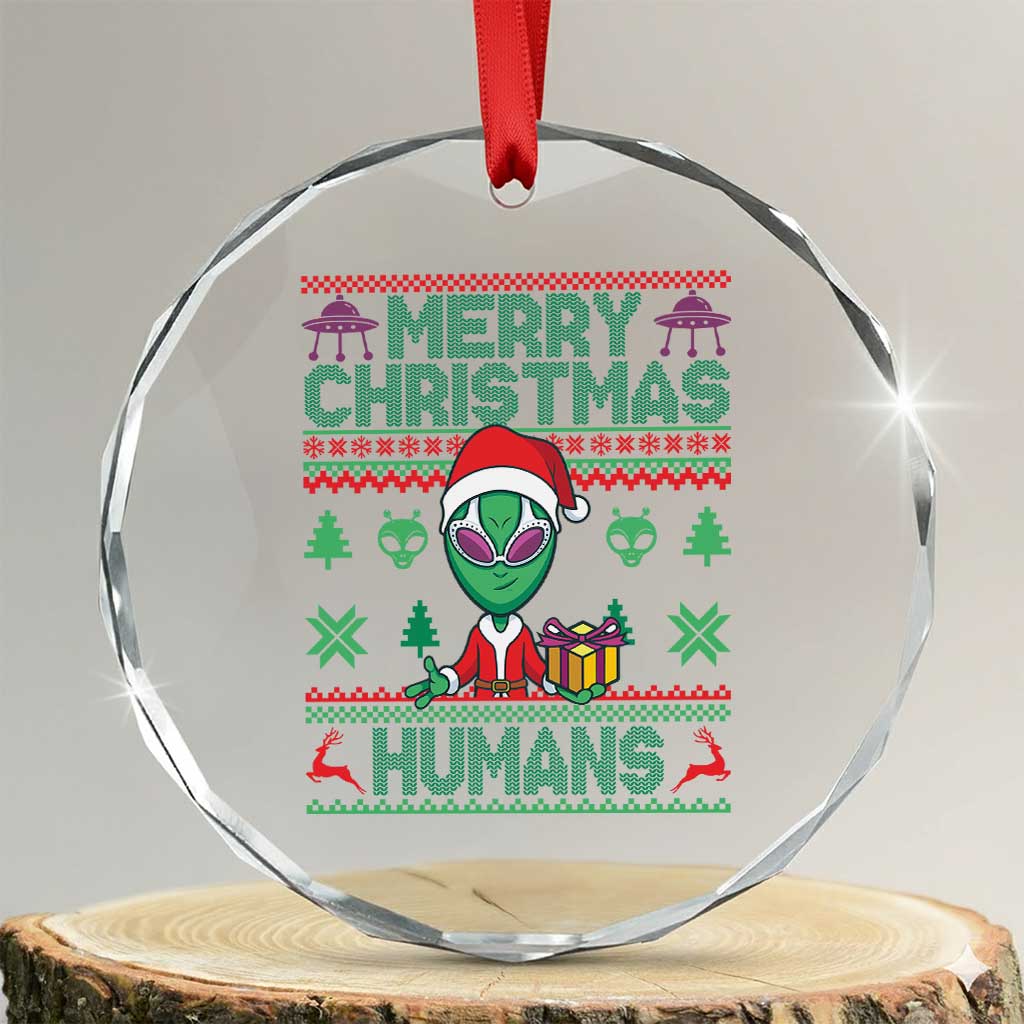 Funny Xmas Alien Santa Crystal Glass Ornament Merry Christmas Humans UFO Outer Space TS09 Transparent Glass 3'' Circle Print Your Wear