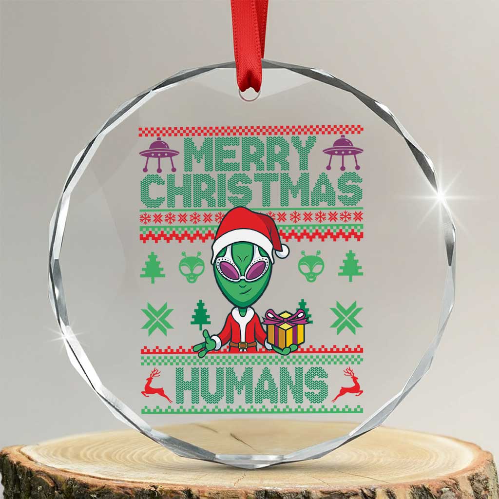 Funny Xmas Alien Santa Crystal Glass Ornament Merry Christmas Humans UFO Outer Space TS09 Transparent Glass 3'' Circle Print Your Wear