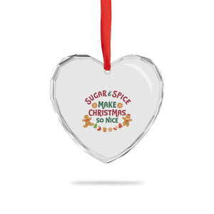 Funny Xmas Baking Heart Crystal Glass Ornament Sugar And Spice Make Xmas So Nice Gingerbread TS11 Print Your Wear
