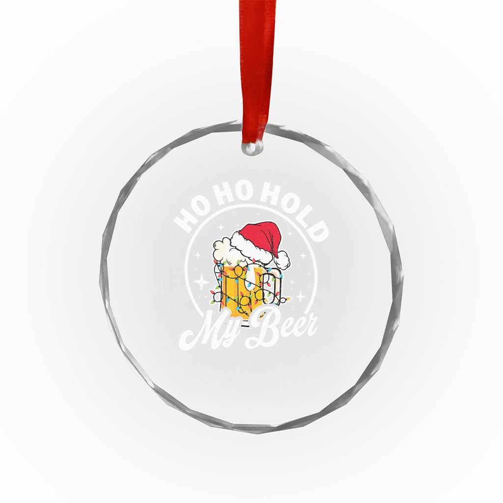 Funny Xmas Beers Crystal Glass Ornament Ho Ho Hold My Beer Vintage Mug Santa Hat TS11 Print Your Wear