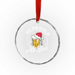 Funny Xmas Beers Crystal Glass Ornament Ho Ho Hold My Beer Vintage Mug Santa Hat TS11 Print Your Wear