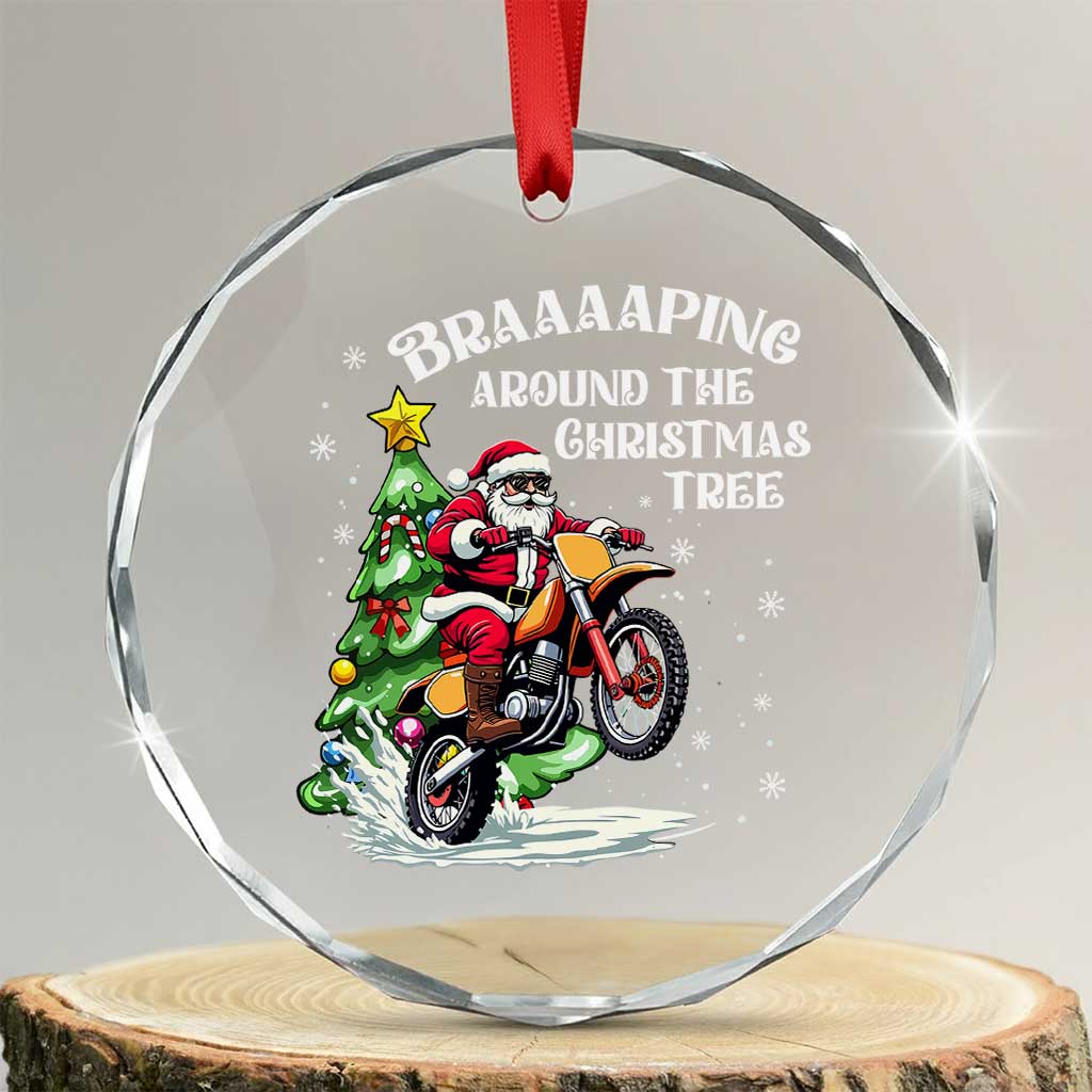 Funny Xmas Biker Crystal Glass Ornament Braaaaping Around The Christmas Tree Dirt Bike Santa TS11 Transparent Glass 3'' Circle Print Your Wear