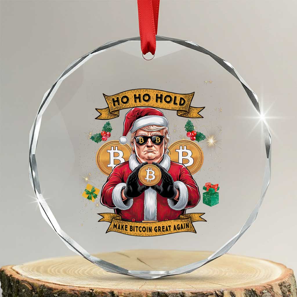 Funny Xmas Bitcoin Crystal Glass Ornament Ho Ho Hold Merry Crypto Santa Trump TS09 Transparent Glass 3'' Circle Print Your Wear