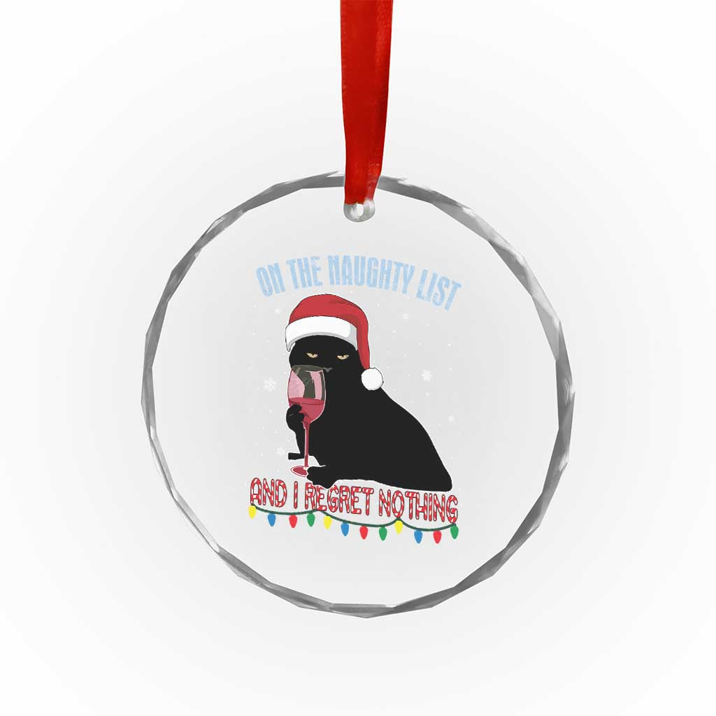 Funny Xmas Black Cat Crystal Glass Ornament On The Naughty List And I Regret Nothing Candy Cane TS11 Print Your Wear