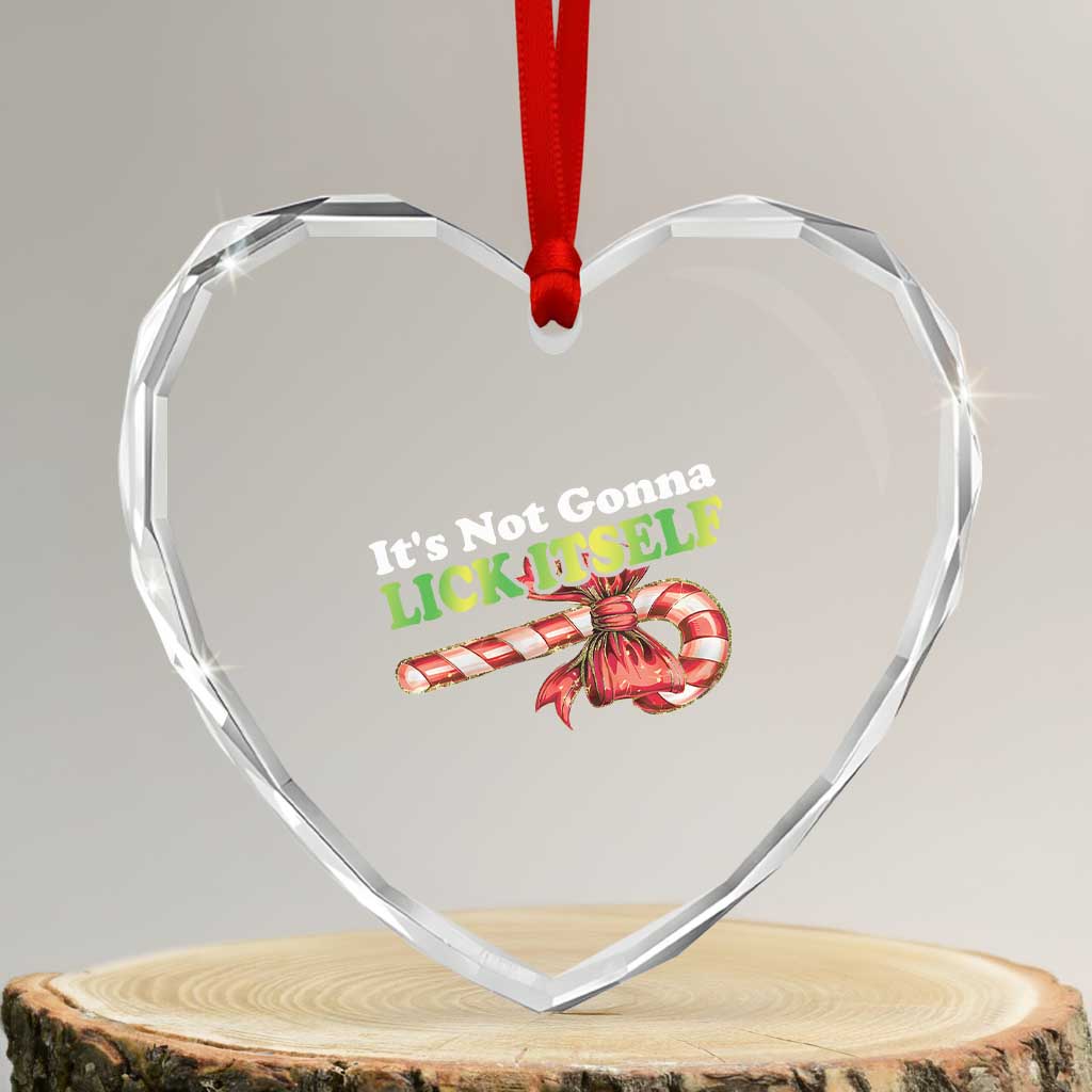Funny Xmas Candy Cane Heart Crystal Glass Ornament It's Not Gonna Lick Itself TS11 Transparent Glass 3'' Heart Print Your Wear
