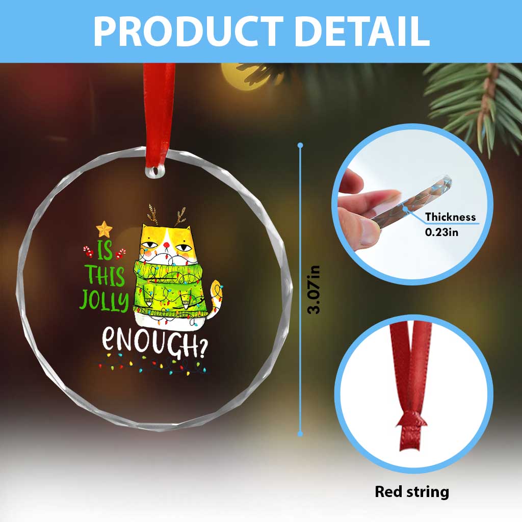 Funny Xmas Cat Crystal Glass Ornament Is This Jolly Enough Reindeer Angry Cat TS09 Print Your Wear