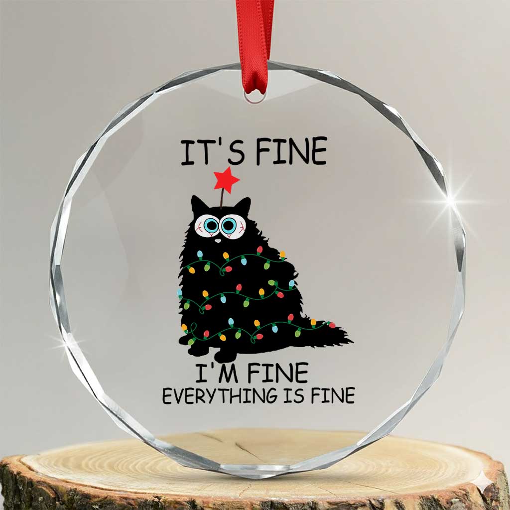 Funny Xmas Cat Crystal Glass Ornament It's Fine I'm Fine Everything Is Fine Meowy Catmas Xmas TS10 Transparent Glass 3'' Circle Print Your Wear