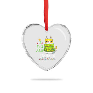 Funny Xmas Cat Heart Crystal Glass Ornament Is This Jolly Enough Reindeer Angry Cat TS09 Print Your Wear