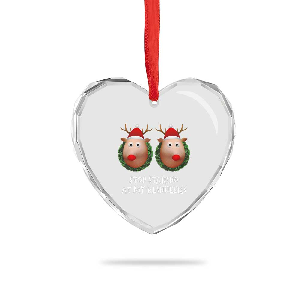 Funny Xmas Chest Joke Heart Crystal Glass Ornament Stop Staring At My Reindeers Merry Titmas Boobs TS02 Print Your Wear