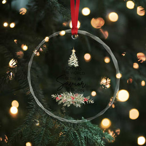 Funny Xmas Christian Faith Crystal Glass Ornament Joy To The World The Savior Is Born Xmas Tree TS11 Print Your Wear