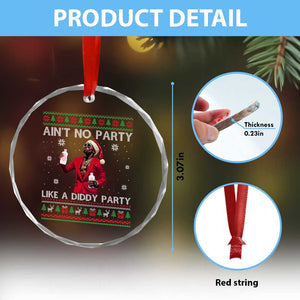 Funny Xmas Crystal Glass Ornament Aint No Party Like A Diddy Party TS10 Print Your Wear