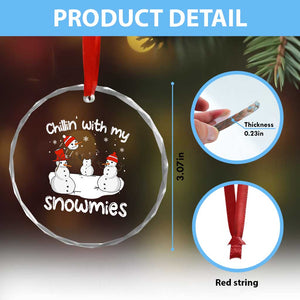 Funny Xmas Crystal Glass Ornament Chillin With My Snowmies Funny Snowman Friendship TS09 Print Your Wear