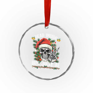 Funny Xmas Crystal Glass Ornament Dead Inside But Jolly AF Skull Skeleton TS09 Print Your Wear