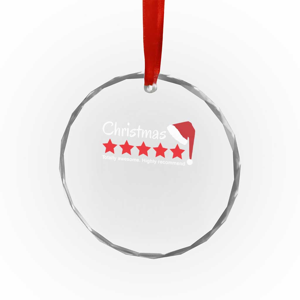 Funny Xmas Crystal Glass Ornament Five Stars Totally Awesome Highly Recommend TS09 Print Your Wear