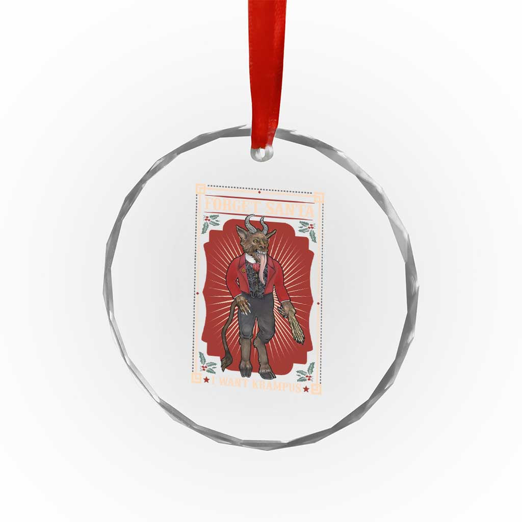 Funny Xmas Crystal Glass Ornament Forget Santa I Want Krampus TS09 Print Your Wear