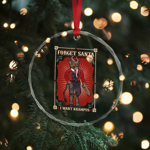 Funny Xmas Crystal Glass Ornament Forget Santa I Want Krampus TS09 Print Your Wear