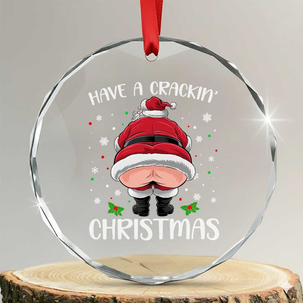 Funny Xmas Crystal Glass Ornament Have A Crackin Christmas Santa TS11 Transparent Glass 3'' Circle Print Your Wear