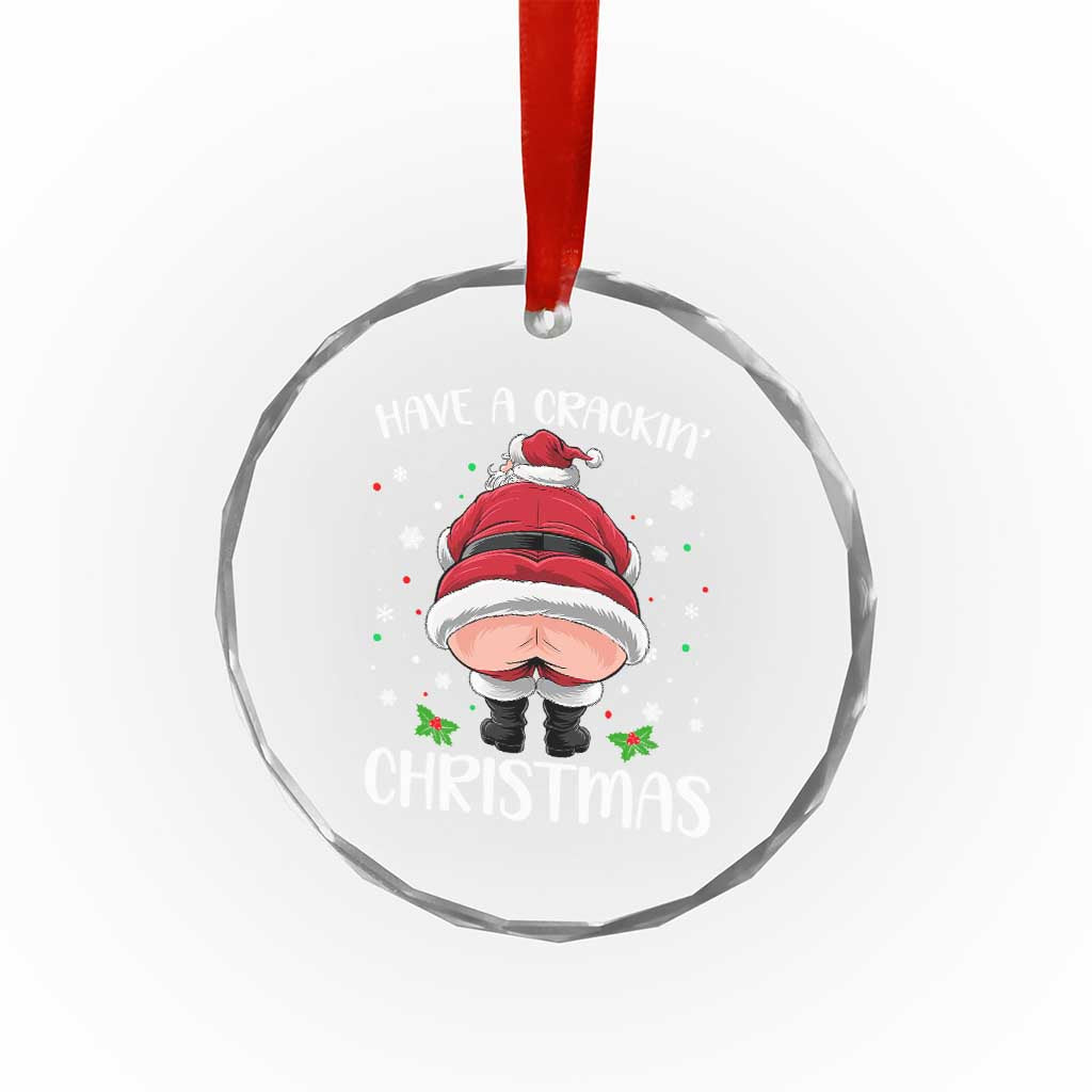 Funny Xmas Crystal Glass Ornament Have A Crackin Christmas Santa TS11 Print Your Wear