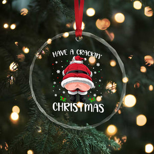 Funny Xmas Crystal Glass Ornament Have A Crackin Christmas Santa TS11 Print Your Wear