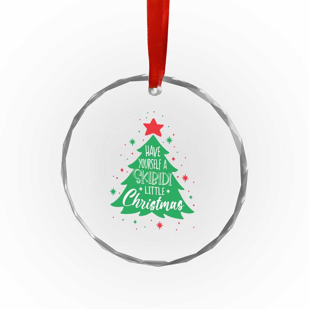 Funny Xmas Crystal Glass Ornament Have Yourself A Skibidi Little Rizzmas TS09 Print Your Wear