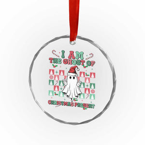 Funny Xmas Crystal Glass Ornament I Am The Ghost Of Christmas Present TS09 Print Your Wear