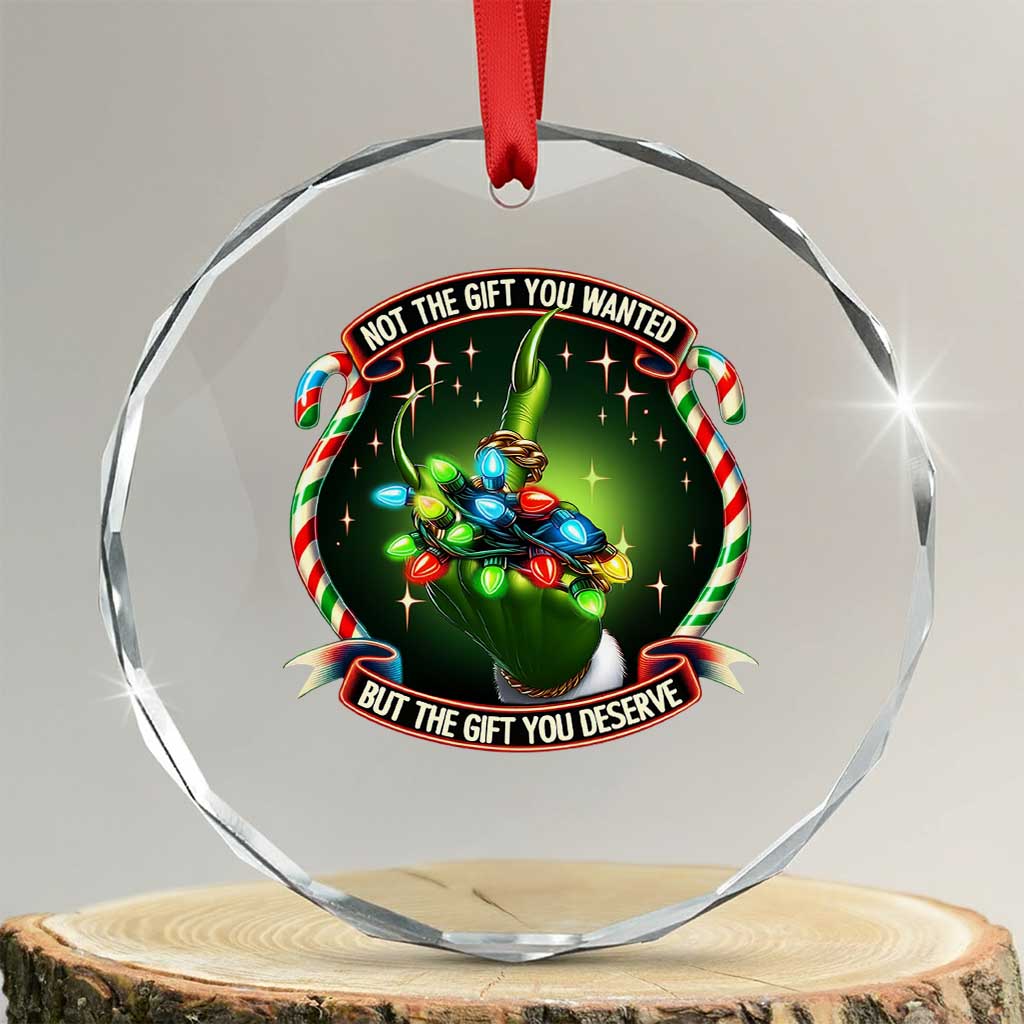 Funny Xmas Crystal Glass Ornament Not The Gift You Wanted But The Gift You Deserve TS09 Transparent Glass 3'' Circle Print Your Wear