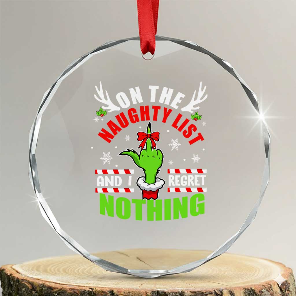 Funny Xmas Crystal Glass Ornament On The List Of Naughty And I Regret Nothing TS09 Transparent Glass 3'' Circle Print Your Wear