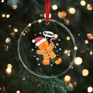 Funny Xmas Crystal Glass Ornament Op Snap Gingerbread Broken Leg TS09 Print Your Wear