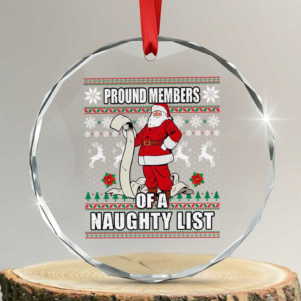 Funny Xmas Crystal Glass Ornament Proud Members Of A Naughty List TS09 Transparent Glass 3'' Circle Print Your Wear