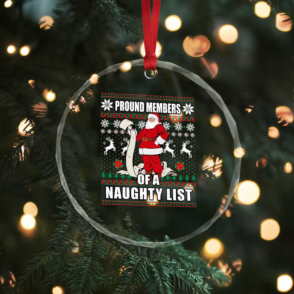 Funny Xmas Crystal Glass Ornament Proud Members Of A Naughty List TS09 Print Your Wear