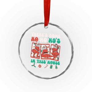 Funny Xmas Crystal Glass Ornament There Is Some Ho Ho Hos In This House Horror Character TS09 Print Your Wear