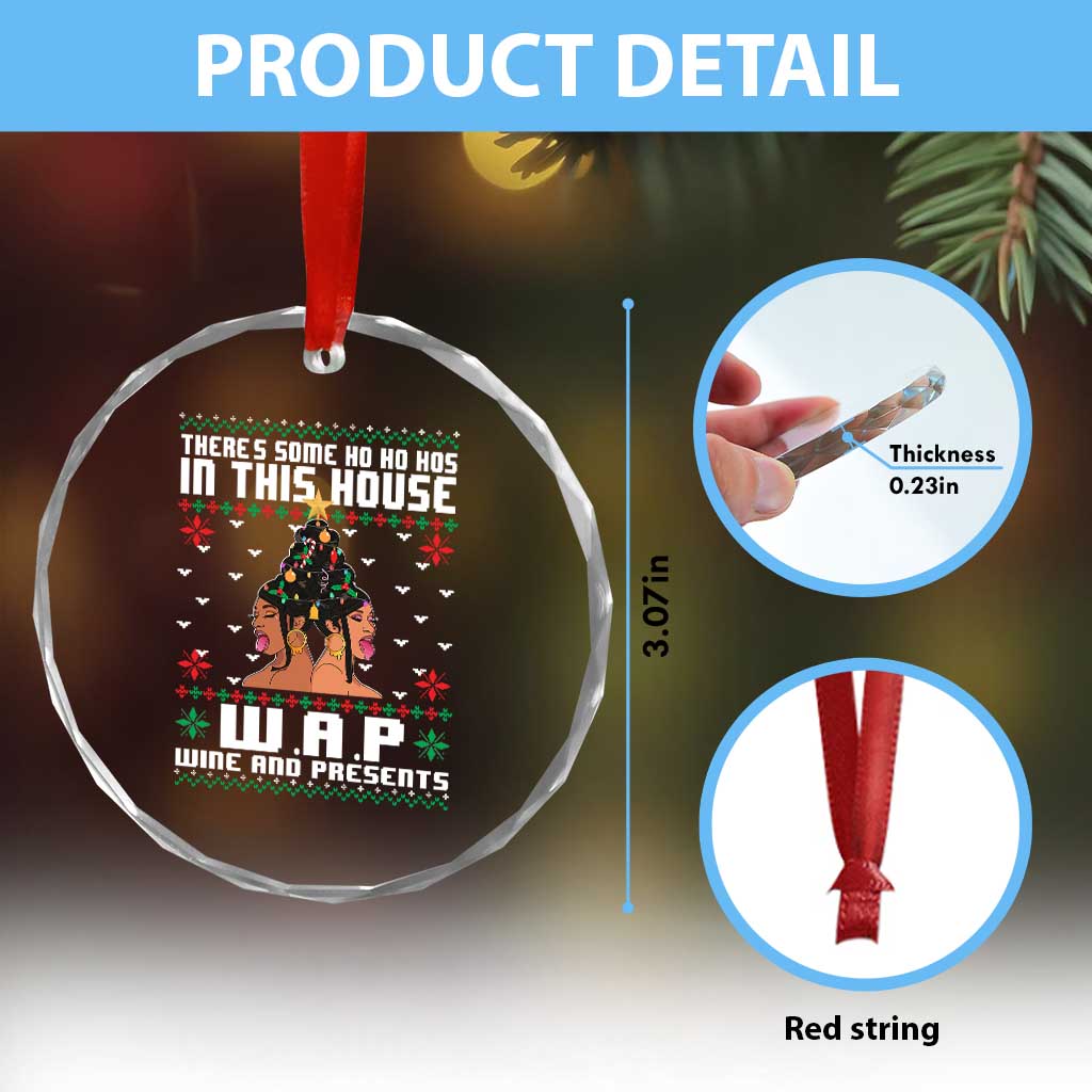 Funny Xmas Crystal Glass Ornament There Is Some Ho Ho Hos In This House WAP Wine And Present TS09 Print Your Wear