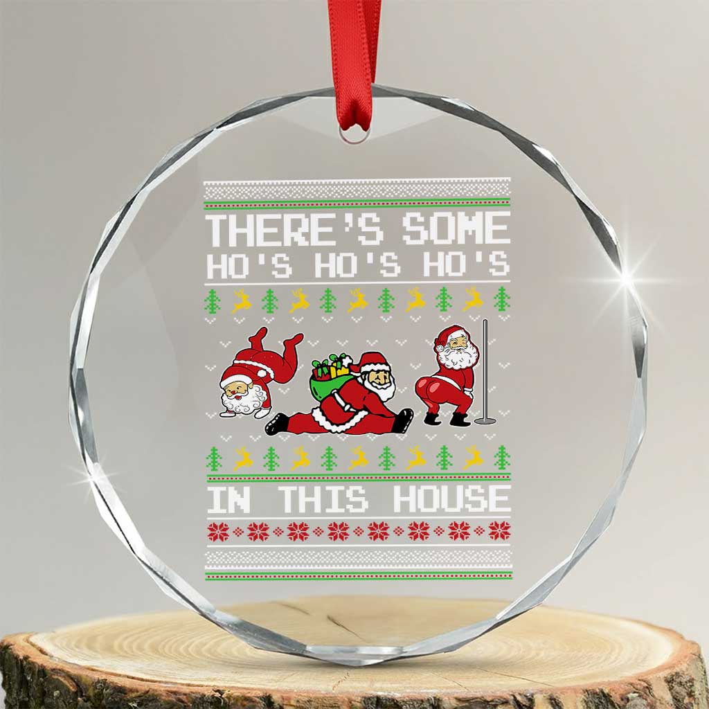 Funny Xmas Crystal Glass Ornament There's Some Horrors In This House Sexy Santa Claus Ugly Xmas TS10 Transparent Glass 3'' Circle Print Your Wear