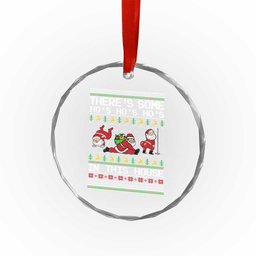 Funny Xmas Crystal Glass Ornament There's Some Horrors In This House Sexy Santa Claus Ugly Xmas TS10 Print Your Wear