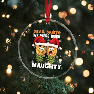 Funny Xmas Crystal Glass Ornament Upside Down Pineapple Dear Santa We Were Both Naughty TS09 Print Your Wear