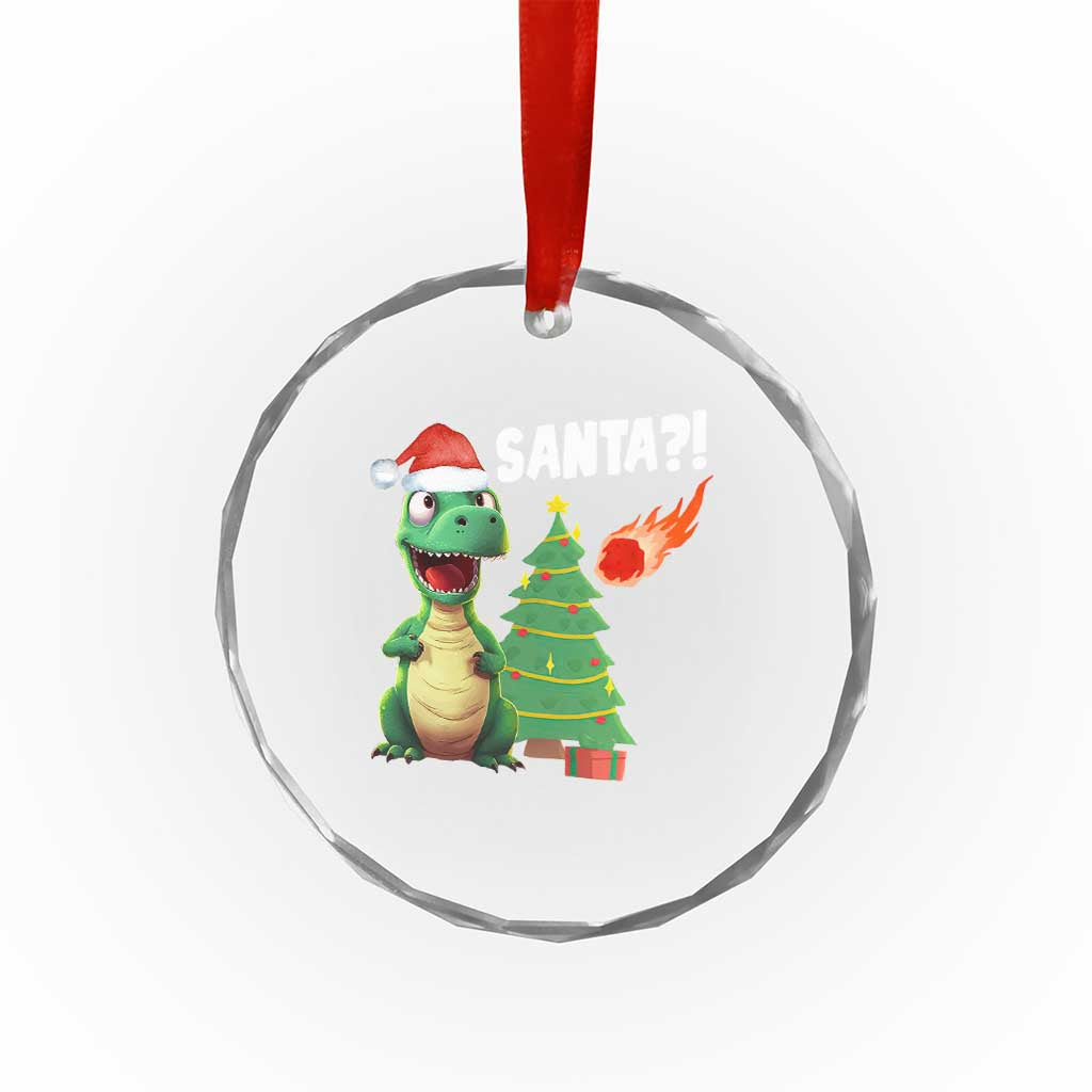 Funny Xmas Dinosaurs Extinction Crystal Glass Ornament Is That Santa Cute Dino TS09 Print Your Wear