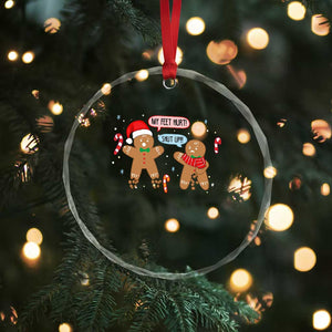 Funny Xmas Dirty Gingerbread Crystal Glass Ornament Shut Up Gingerbread Just Broken Feet TS09 Print Your Wear