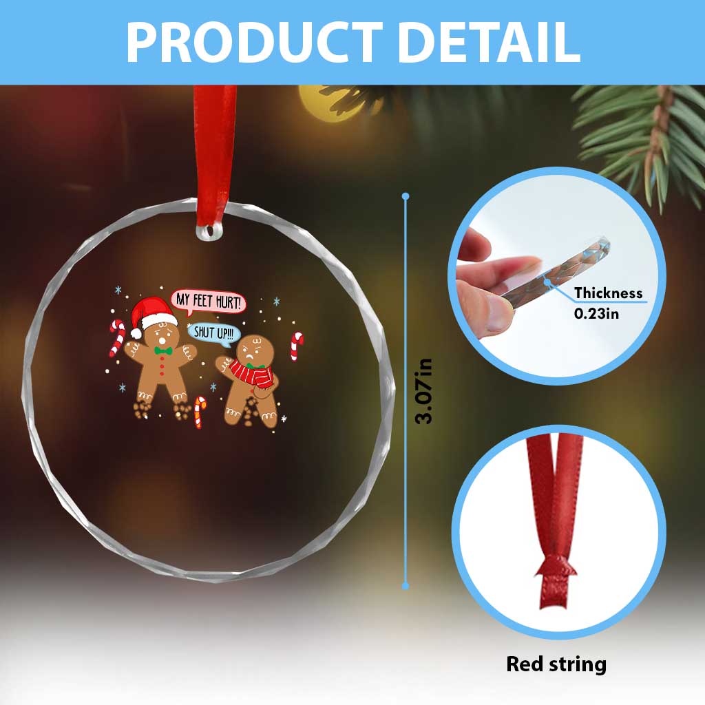 Funny Xmas Dirty Gingerbread Crystal Glass Ornament Shut Up Gingerbread Just Broken Feet TS09 Print Your Wear