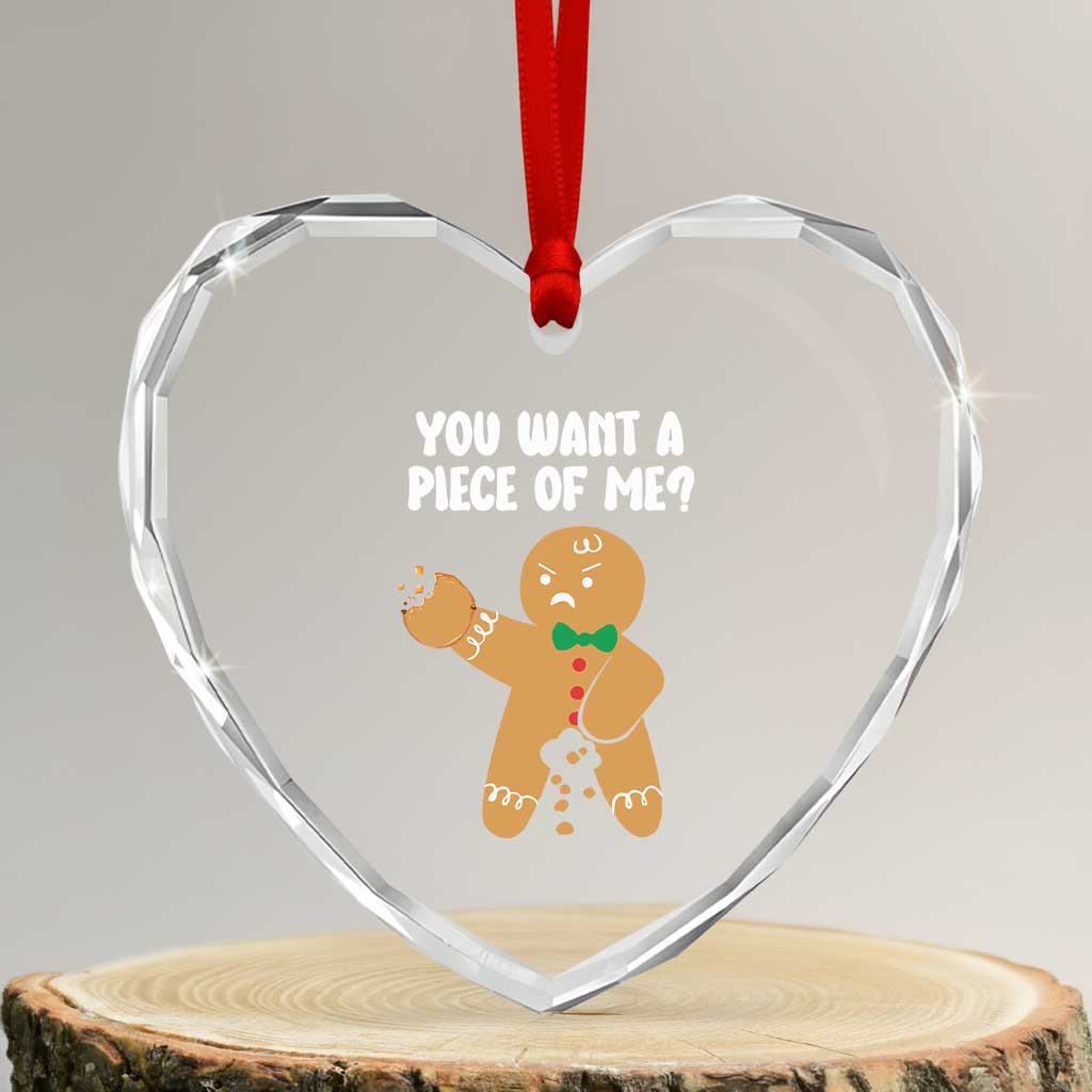 Funny Xmas Dirty Gingerbread Heart Crystal Glass Ornament You Want A Piece Of Me TS09 Transparent Glass 3'' Heart Print Your Wear