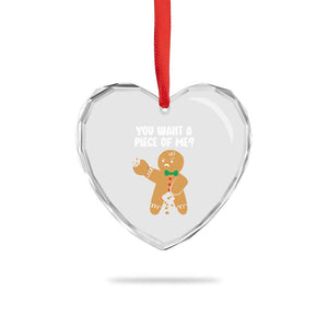 Funny Xmas Dirty Gingerbread Heart Crystal Glass Ornament You Want A Piece Of Me TS09 Print Your Wear