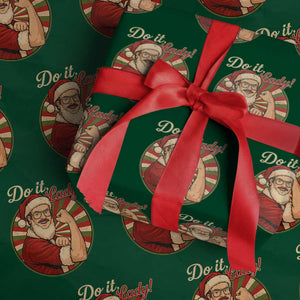 Funny Xmas Do It Lady Wrapping Paper Roll Mustache Guy Meme Santa Cosplay TS11 Green Print Your Wear