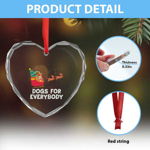 Funny Xmas Dog Heart Crystal Glass Ornament Dogs For Everybody Sleigh TS09 Print Your Wear