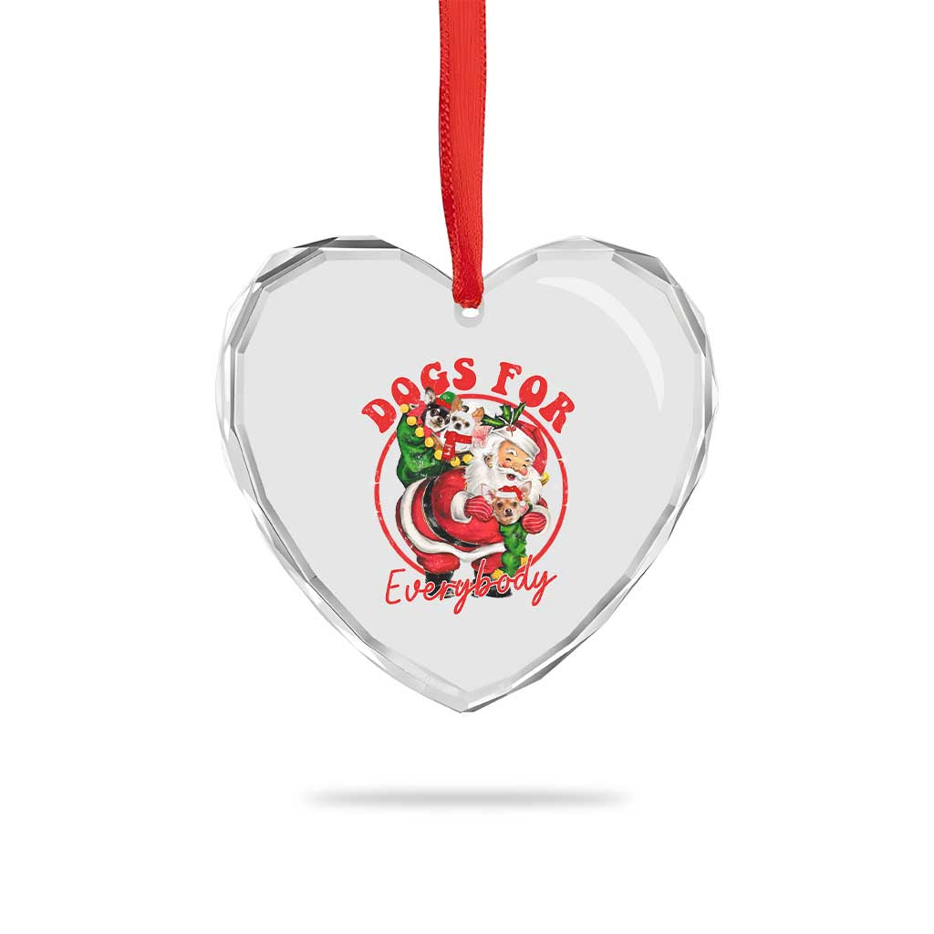 Funny Xmas Dog Owner Heart Crystal Glass Ornament Dogs For Everybody Santa Sack Chihuahua TS11 Print Your Wear