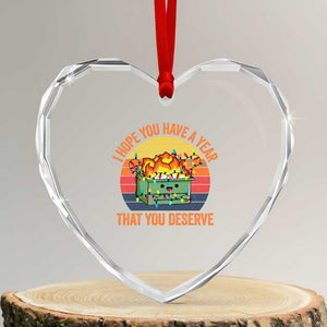 Funny Xmas Dumpster Fire Heart Crystal Glass Ornament I Hope You Have The Year That You Deserve TS09 Transparent Glass 3'' Heart Print Your Wear