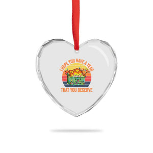 Funny Xmas Dumpster Fire Heart Crystal Glass Ornament I Hope You Have The Year That You Deserve TS09 Print Your Wear