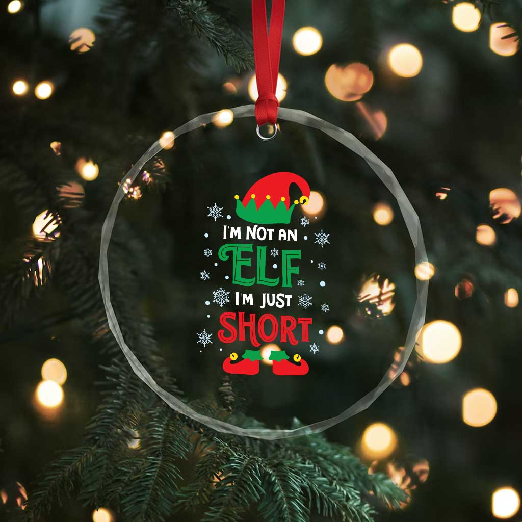 Funny Xmas Elf Crystal Glass Ornament I'm Not An Elf I'm Just Short Snowflakes TS11 Print Your Wear