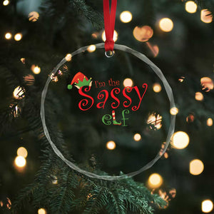 Funny Xmas Elf Crystal Glass Ornament I'm The Sassy Elf Family Matching TS11 Print Your Wear