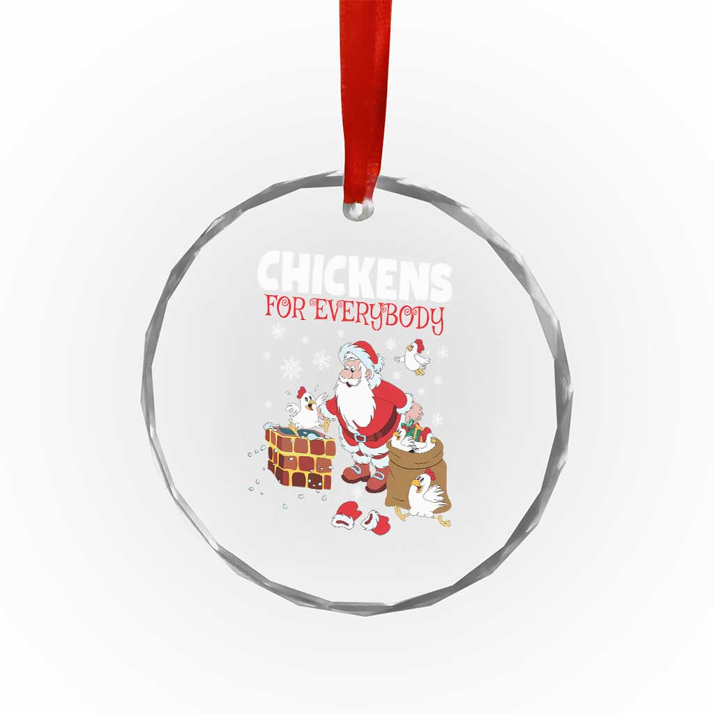 Funny Xmas Farmer Crystal Glass Ornament Chickens For Everybody TS09 Print Your Wear